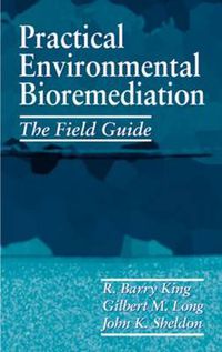 Cover image for Practical Environmental Bioremediation: The Field Guide, Second Edition