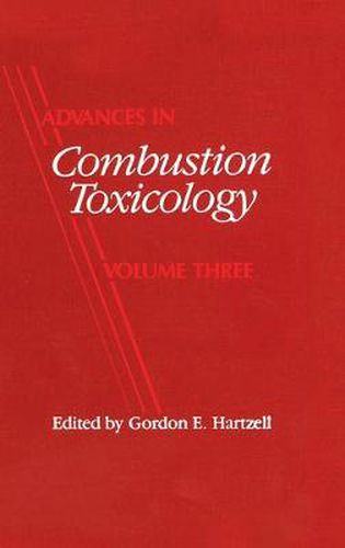 Cover image for Advances in Combustion Toxicology, Volume III