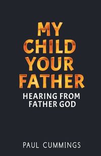 Cover image for My Child Your Father