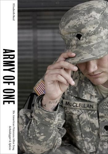 Cover image for Army of One: Six American Veterans After Iraq