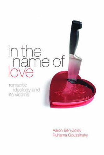 Cover image for In the Name of Love: Romantic Ideology and Its Victims