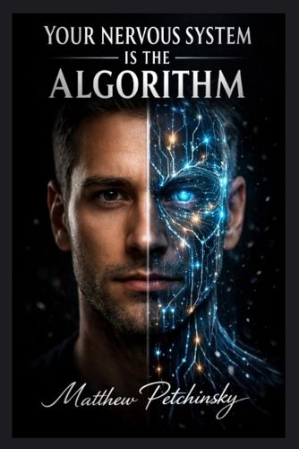 Cover image for Your Nervous System Is the Algorithm
