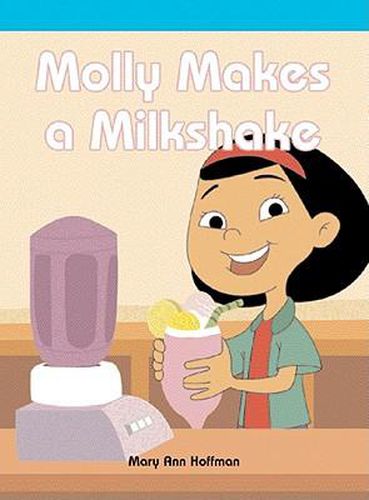 Molly Makes a Milkshake