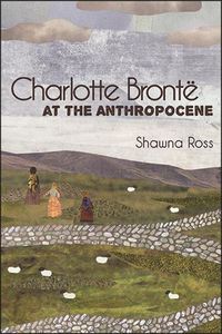 Cover image for Charlotte Bronte at the Anthropocene