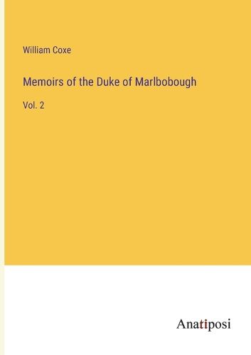 Cover image for Memoirs of the Duke of Marlbobough