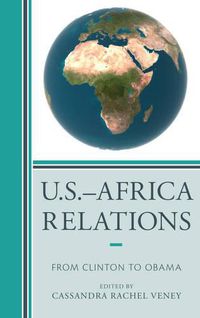 Cover image for U.S.-Africa Relations: From Clinton to Obama