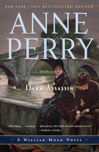 Cover image for Dark Assassin: A William Monk Novel