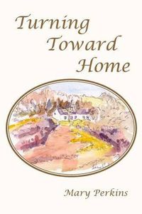 Cover image for Turning Toward Home