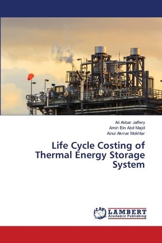 Cover image for Life Cycle Costing of Thermal Energy Storage System