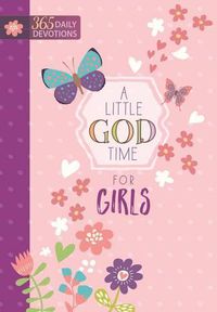 Cover image for Little God Time for Girls, A: 365 Daily Devotions