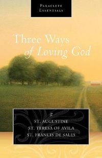 Cover image for Three Ways of Loving God