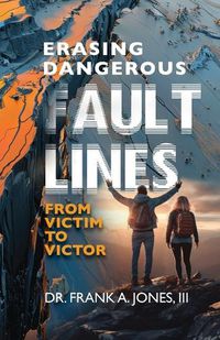 Cover image for Erasing Dangerous Fault Lines