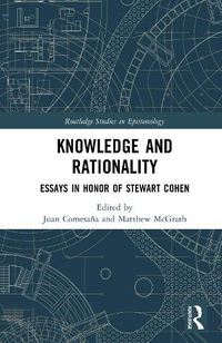 Cover image for Knowledge and Rationality