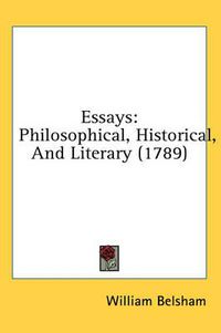 Cover image for Essays: Philosophical, Historical, and Literary (1789)