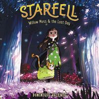 Cover image for Starfell: Willow Moss & the Lost Day