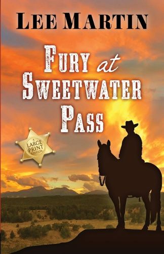 Cover image for Fury at Sweetwater Pass: Large Print Edition