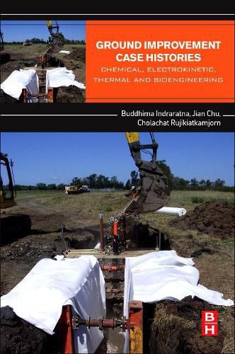 Cover image for Ground Improvement Case Histories: Chemical, Electrokinetic, Thermal and Bioengineering