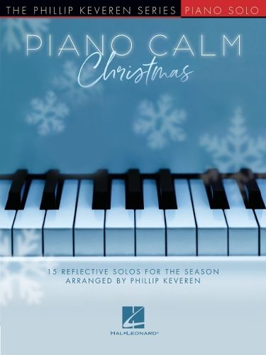 Cover image for Piano Calm Christmas: 15 Reflective Solos for the Season