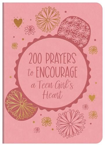 200 Prayers to Encourage a Teen Girl's Heart