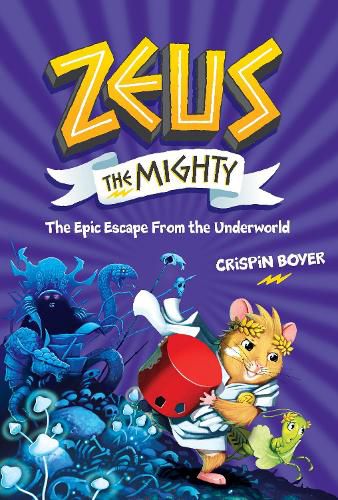 Cover image for Zeus the Mighty: The Epic Escape from the Underworld (Book 4)
