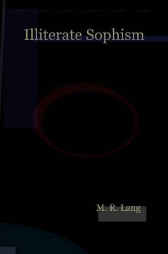 Cover image for Illiterate Sophism