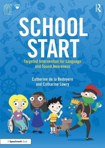 Cover image for School Start Year 1: Targeted Intervention for Language and Sound Awareness