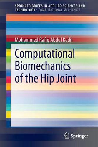 Cover image for Computational Biomechanics of the Hip Joint