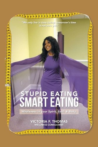 Stupid eating Smart Eating