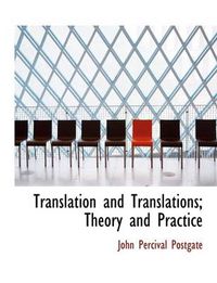 Cover image for Translation and Translations; Theory and Practice