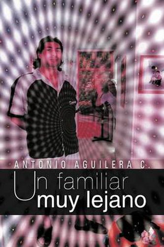 Cover image for Un Familiar Muy Lejano