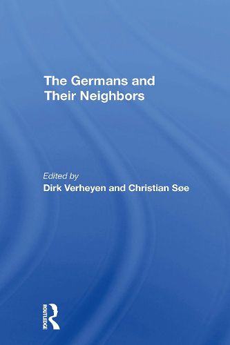 Cover image for The Germans And Their Neighbors