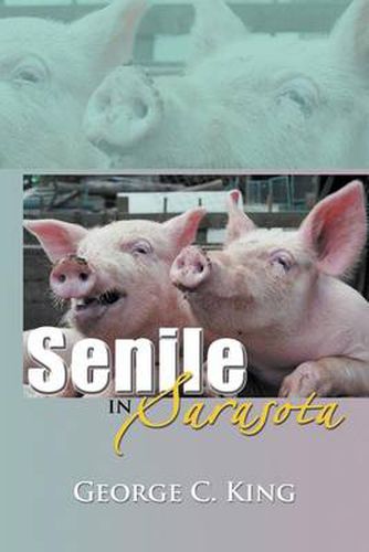 Cover image for Senile in Sarasota