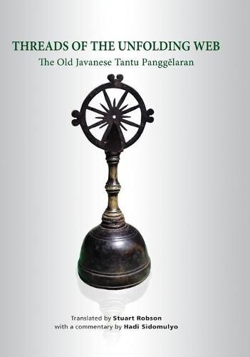 Cover image for Threads of the Unfolding Web: The Old Javanese Tantu Panggelaran