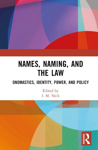 Cover image for Names, Naming, and the Law