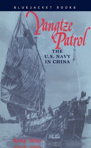Cover image for Yangtze Patrol: The U.S. Navy in China