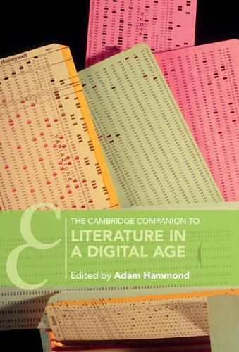 Cover image for The Cambridge Companion to Literature in a Digital Age