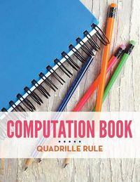 Cover image for Computation Book Quadrille Rule