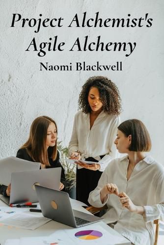 Cover image for Project Alchemist's Agile Alchemy