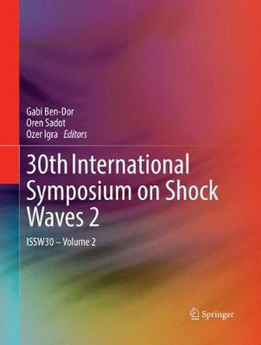 Cover image for 30th International Symposium on Shock Waves 2: ISSW30 - Volume 2