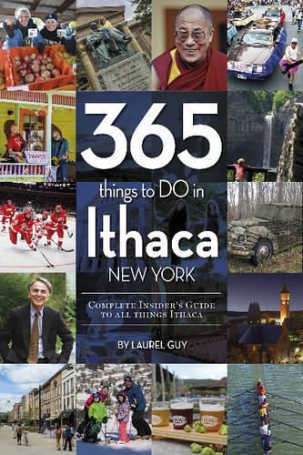 Cover image for 365 Things to Do in Ithaca New York: Complete Insider's Guide to All Things Ithaca