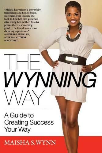 Cover image for The Wynning Way: A Guide to Creating Success Your Way