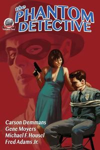 Cover image for The Phantom Detective Volume Two