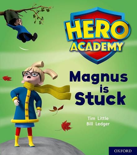 Hero Academy: Oxford Level 1+, Pink Book Band: Magnus is Stuck