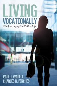 Cover image for Living Vocationally: The Journey of the Called Life