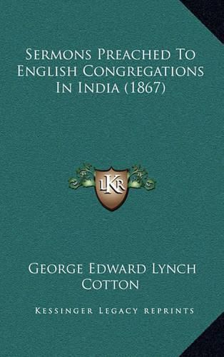 Sermons Preached to English Congregations in India (1867)