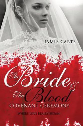 Cover image for The Bride & the Blood Covenant Ceremony