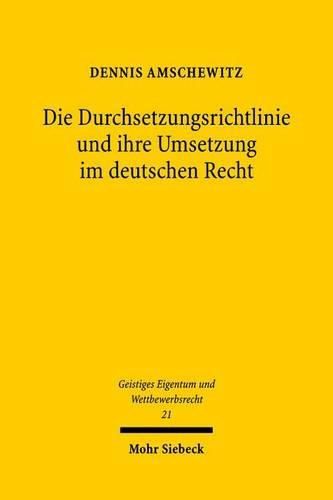 Cover image for Die Durchsetzungsrichtlinie und ihre Umsetzung im deutschen Recht