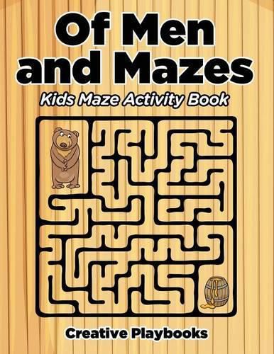 Of Men and Mazes: Kids Maze Activity Book