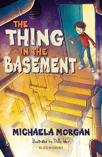 Cover image for The Thing in the Basement: A Bloomsbury Reader: Brown Book Band