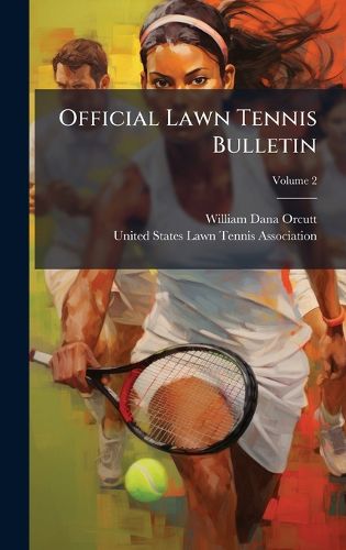 Cover image for Official Lawn Tennis Bulletin